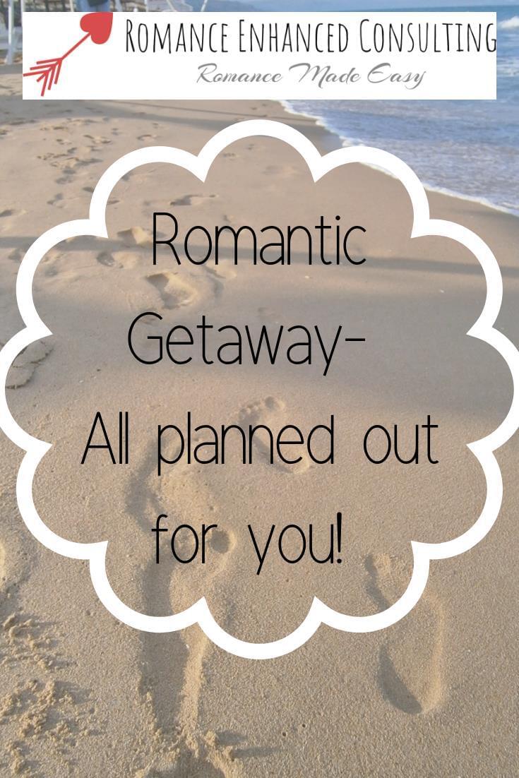 Romantic Getaway Planned For You